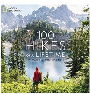 100 Hikes of a Lifetime